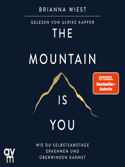 Titeldetails für The Mountain Is You nach Brianna Wiest - Warteliste